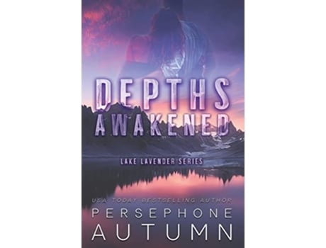 Livro Depths Awakened Lake Lavender de Persephone Autumn (Inglês)