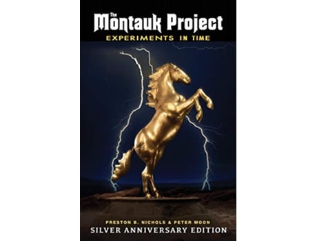 Livro The Montauk Project Experiments in Time Silver Anniversary Edition de Preston B Nichols Peter Moon (Inglês)