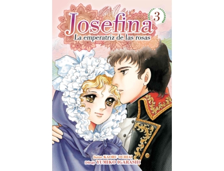 Livro Josefina: La Emperatríz De Las Rosas 03 de Yumiko Igarashi (Espanhol)