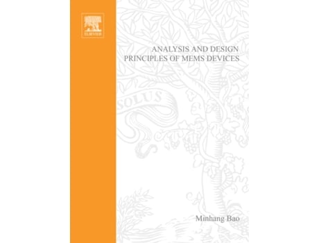 Livro Analysis and Design Principles of MEMS Devices de Minhang Bao (Inglês - Capa Dura)