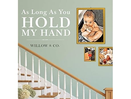 Livro As Long As You Hold My Hand de Willow & Co (Inglês - Capa Dura)