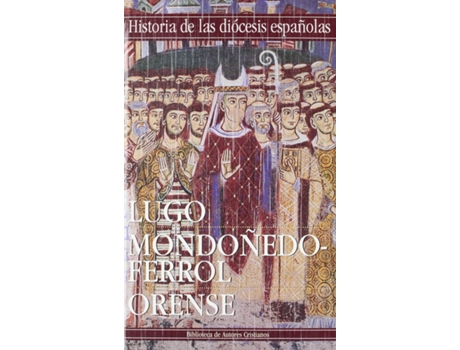 Livro Iglesias De Lugo, Mondoñedo-Ferrol Y Orense de José Miguel Andrade Cernadas (Espanhol)