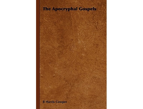 Livro The Apocryphal Gospels de B Harris Cowper (Inglês)