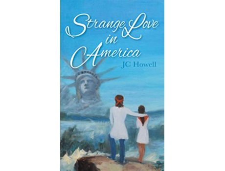 Livro Strange Love in America de Jc Howell (Inglês)