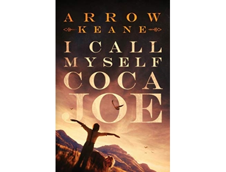 Livro I Call Myself Coca Joe de Arrow Keane (Inglês)