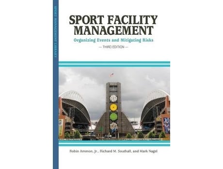 Livro Sport Facility Management de Jr Ammon Robin, Richard M Southall et al. (Inglês)