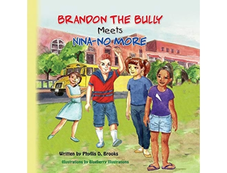 Livro Brandon The Bully Meets Nina NO More de Phyllis Denise Brooks (Inglês)