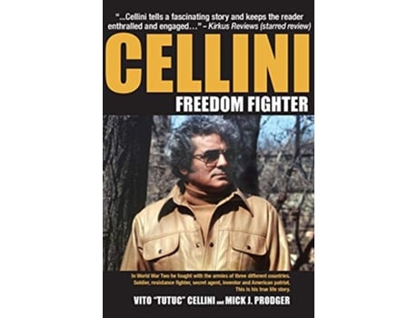 Livro CelliniFreedom Fighter This is his true life story de Mick J Prodger (Inglês)