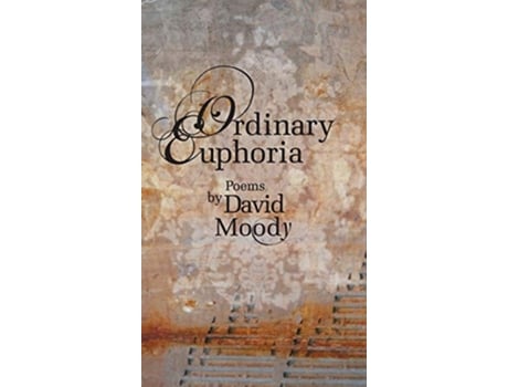 Livro Ordinary Euphoria de David Moody (Inglês)