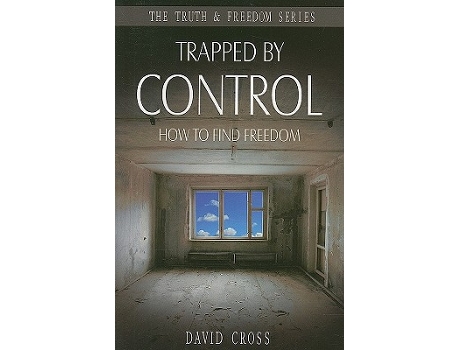 Livro Trapped by Control How to Find Freedom Truth Freedom Truth and Freedom de David Cross (Inglês)