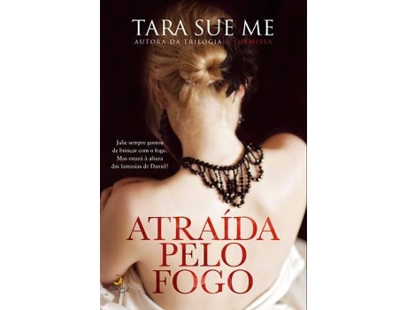 Livro Atraída pelo Fogo de Tara Sue Me