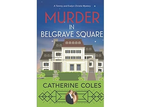 Livro Murder in Belgrave Square de Catherine Coles (Inglês)