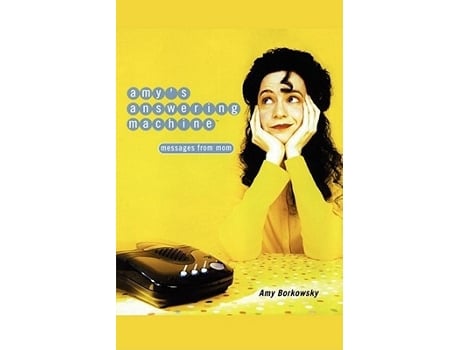 Livro Amys Answering Machine Messages from Mom de Amy Borkowsky (Inglês)