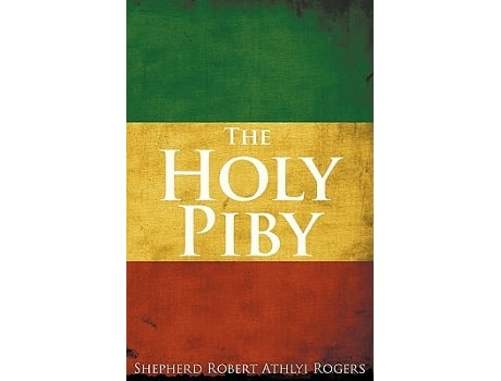 Livro The Holy Piby de Shepherd Robert Athlyi Rogers (Inglês)