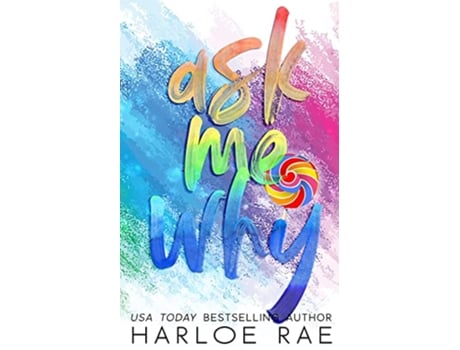 Livro Ask Me Why de Harloe Rae (Inglês)