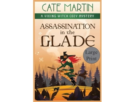 Livro Assassination in the Glade A Viking Witch Cozy Mystery de Cate Martin (Inglês)