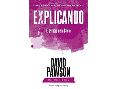 Livro EXPLICANDO El estudio de la Biblia Spanish Edition de David Pawson (Espanhol)