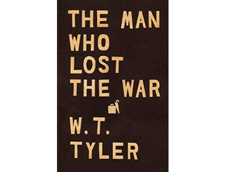 Livro Man Who Lost the War de W T Tyler (Inglês)