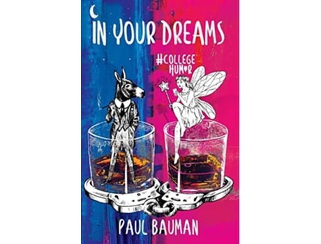 Livro In Your Dreams College Humor de Paul Bauman (Inglês)