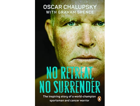 Livro No Retreat, No Surrender de Oscar Chalupsky e Graham Spence (Inglês)