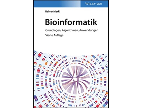 Livro Bioinformatik Grundlagen Algorithmen Anwendungen de Rainer Merkl (Alemão)