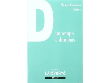 Livro Dun Tempo E Dun País de Manuel Caamaño Suárez (Espanhol)