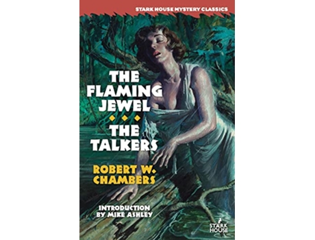 Livro The Flaming Jewel The Talkers de Robert W Chambers Introduction by Mike Ashley (Inglês)