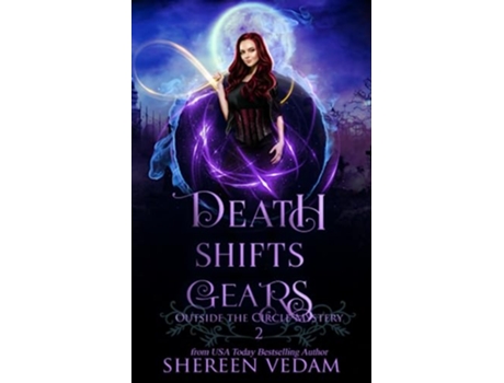 Livro Death Shifts Gears Urban Fantasy Mystery Novel Outside the Circle Mystery de Shereen Vedam (Inglês)