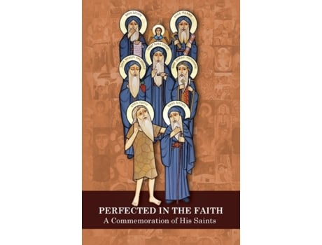 Livro Perfected in the Faith: A Commemoration of His Saints St Mark Church (Inglês)