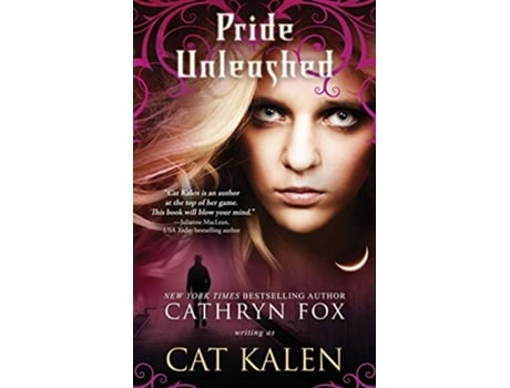 Livro Pride Unleashed Wolfs Pride de Cat Kalen (Inglês)