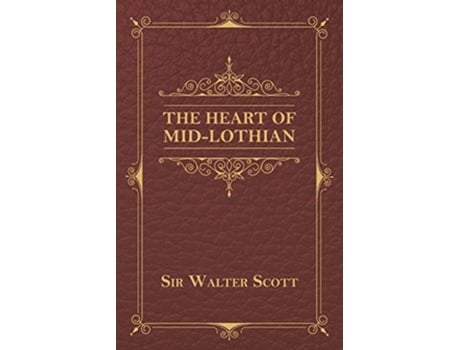 Livro The Heart of MidLothian de Sir Walter Scott (Inglês)