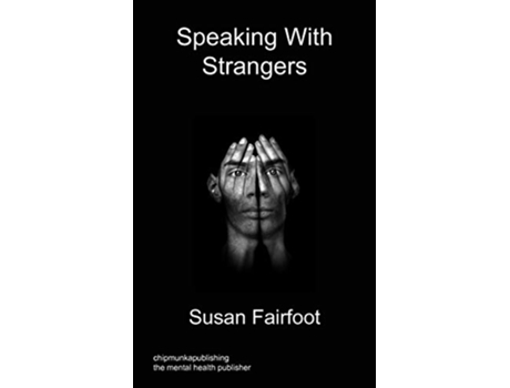 Livro Speaking With Strangers de Susan Fairfoot (Inglês)