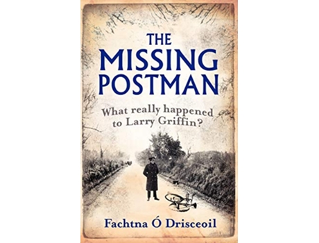 Livro The Missing Postman de Fachtna Ó Drisceoil (Inglês)