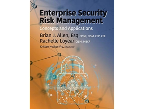 Livro Enterprise Security Risk Management Concepts and Applications de Brian J Allen e Rachelle Loyear (Inglês)