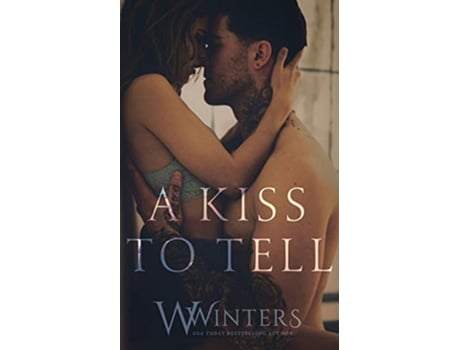 Livro A Kiss to Tell de W Winters e Willow Winters (Inglês)