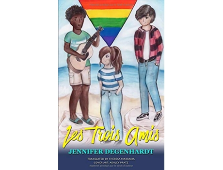 Livro Les Trois Amis French Edition de Jennifer Degenhardt (Francês)