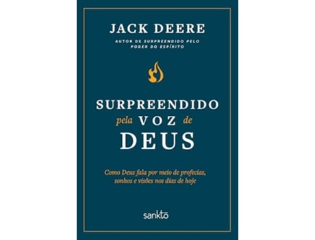 Livro Surpreendido Pela Voz De Deus - Nova Edição Como Deus Fala Por Meio De Profecias, Sonhos E Visões de JACK DEERE (Português)