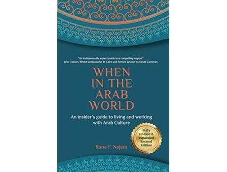 Livro When in the Arab World An insiders guide to living and working with Arab culture de Rana Nejem (Inglês)