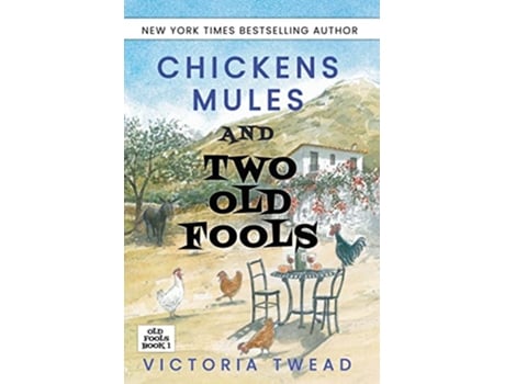 Livro Chickens Mules and Two Old Fools 1 de Victoria Twead (Inglês)