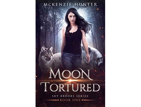 Livro Moon Tortured Sky Brooks Series de McKenzie Hunter (Inglês)