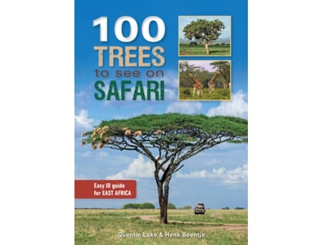 Livro 100 Trees to See on Safari in East Africa de Quentin Luke Henk Beentje (Inglês)