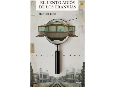 Livro El Lento Adiós De Los Tranvías de Manuel Rico (Espanhol)