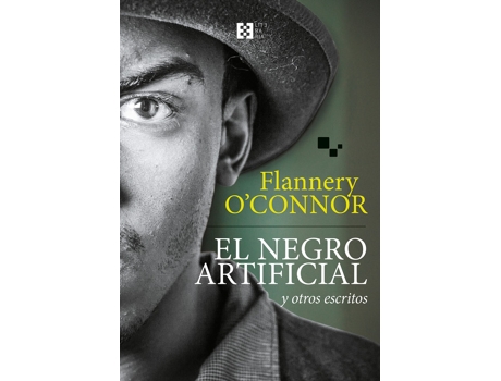 Livro El Negro Artificial Y Otros Escritos de Flannery O´Connor (Espanhol)