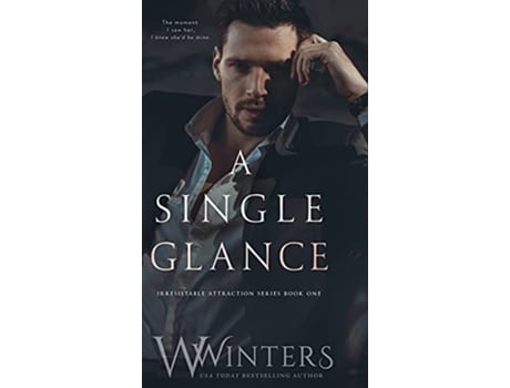 Livro A Single Glance Irresistible Attraction de W Winters Willow Winters (Inglês - Capa Dura)