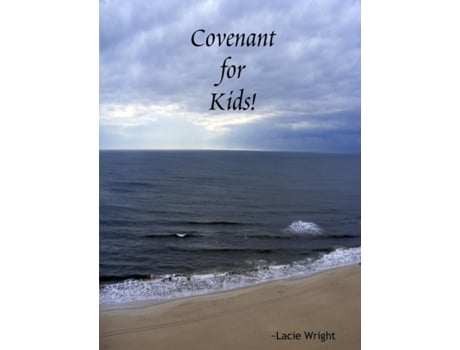 Livro Covenant for Kids! STUDENT WORKBOOK Lacie Wright (Inglês)