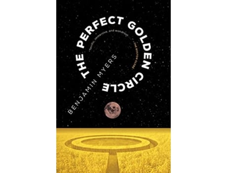 Livro Perfect Golden Circle de Benjamin Myers (Inglês)