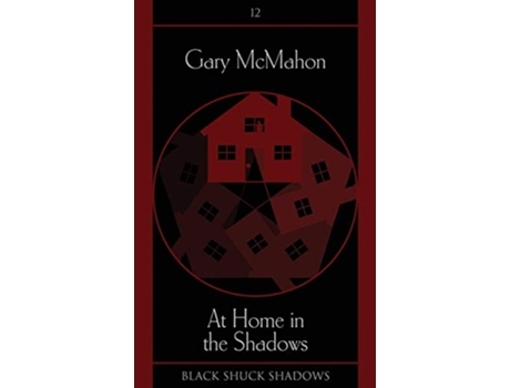 Livro At Home in the Shadows Black Shuck Shadows de Gary McMahon (Inglês)