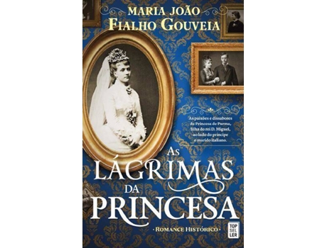 Livro As Lágrimas Da Princesa de Maria João Fialho Gouveia (Português)