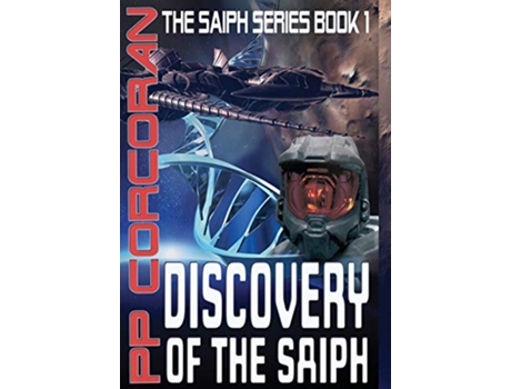 Livro Discovery of the Saiph The Saiph Series de P P Corcoran (Inglês)