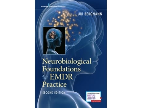 Livro Neurobiological Foundations for EMDR Practice de Uri Bergmann PhD (Inglês)